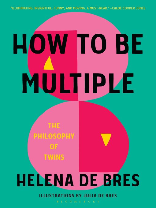 Title details for How to Be Multiple by Helena de Bres - Available